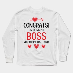 Congrats On Being My Boss Funny Gifts for Boss Long Sleeve T-Shirt